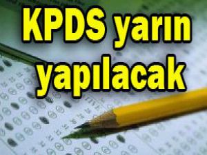 KPDS yarın yapılacak