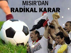 Futbol yasaklandı!