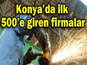 Konyanın en büyük firmaları açıklandı