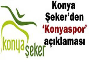 Konya Şekerden açıklama