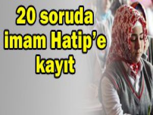 20 soruda İmam Hatip okulları