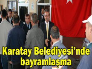 Karatay Belediyesinde bayramlaşma