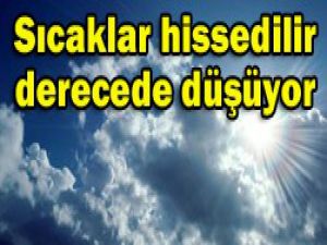 Sıcaklar yerini yağışa bırakıyor