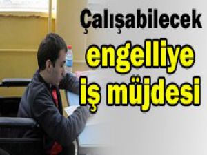 Engelliye istihdam fırsatı