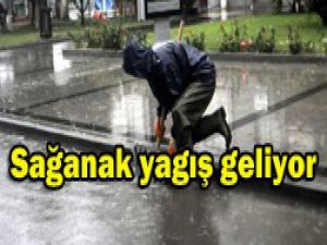 Sağanak yağış uyarısı