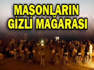 Masonların buluştuğu gizlemli mağara