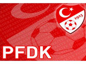 PFDK kararları açıklandı!