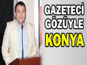 Konyaya çok şey kazandıracaklar