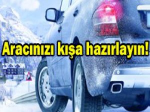 Otomobiliniz kışa hazır mı?
