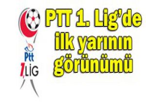 PTT 1. Ligde ilk devre tamamlandı