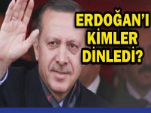 Erdoğanı kimler dinliyor?