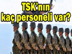 TSK personel sayısını açıkladı