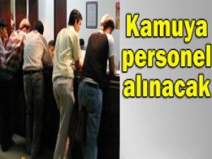 Kamuya yeni personel alımı yapılacak