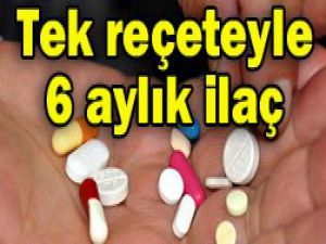 10 hastalık grubuna 6 aylık ilaç