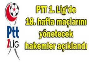 Haftanın hakemleri belli oldu