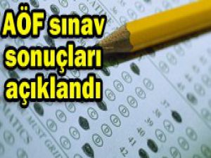 AÖF sınav sonuçları açıklandı