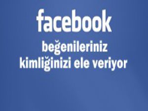 Facebook kimliğinizi ele veriyor