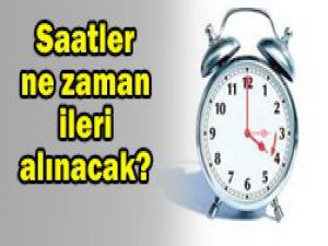 İşte yaz saatinin başlama tarihi