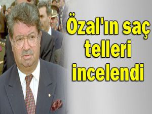 Özal soruşturması sürüyor