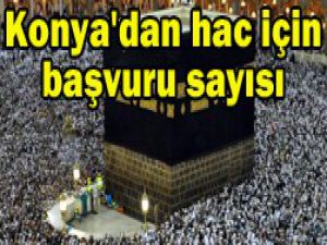 Konyadan kaç kişi başvurdu?