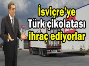 İsviçre çikolatanın vitrini, ana vatanıdır