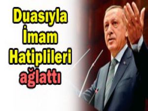 Erdoğandan imam hatiplilere özel dua