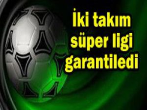 Süper Lige 2 yeni takım çıktı