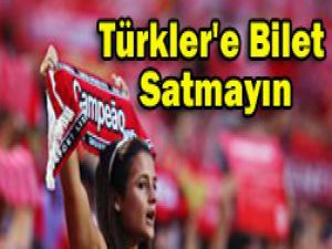 Biletlerinizi karaborsaya çıkarmayın