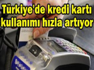 Kredi kartı kullanımında artış