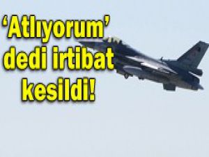 F-16 uçağı aranıyor!