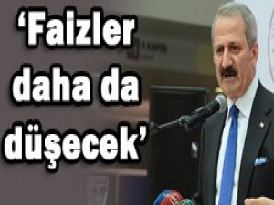 Faizler düşüyor!