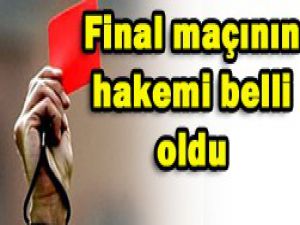 İşte finali yönetecek hakem