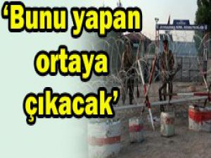 Provokasyonu yapanlar bulunacak
