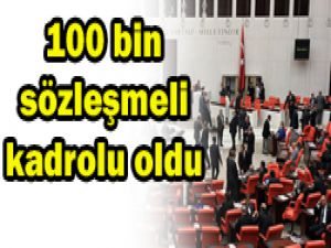 100 bin sözleşmeliye kadro verildi