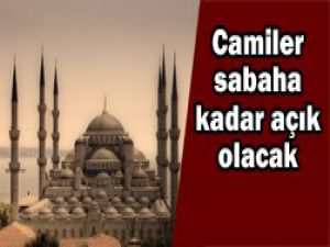 Kadir Gecesinde camiler sabahlayacak