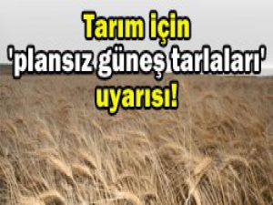 "Tarım için Tehdit oluşturabilir"