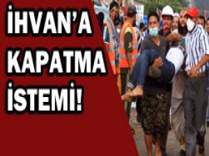 İhvan kapanacak mı?