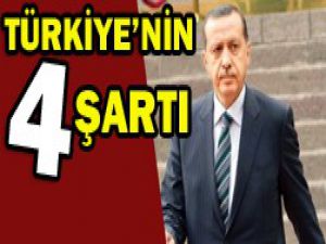 İşte Türkiyenin 4 Suriye şartı!