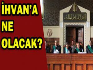 İhvan için son karar Pazartesi!