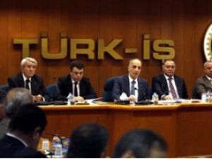 Türk-İş Başkanlar Kurulu toplandı