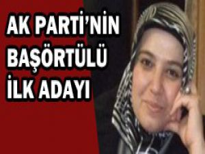 İlk başörtülü aday Konyadan