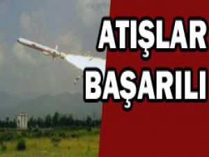 Yerli füzelerin ilk test atışları yapıldı