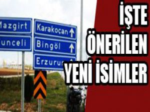 18 il ve ilçe için önerilen yeni isimler...