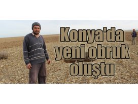 Konyada yeni obruk oluştu