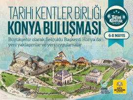 Tarihi kentler Konya’da buluşuyor