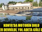 Konyada motorin dolu tanker devrildi, yol adeta göle döndü